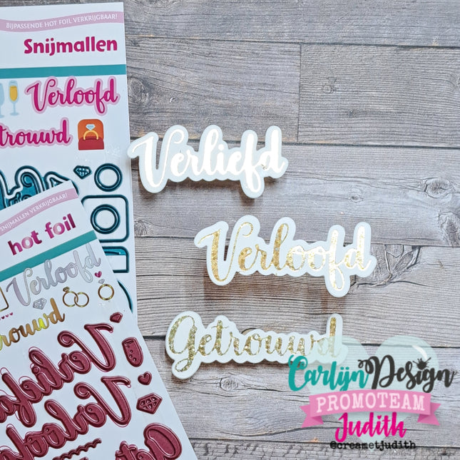CarlijnDesign Hot foil Verliefd Verloofd Getrouwd CDHF-0070